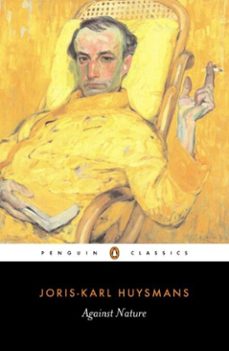 against nature-joris karl huysmans-9780141906607