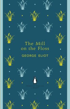 the mill on the floss-george eliot-9780141973807
