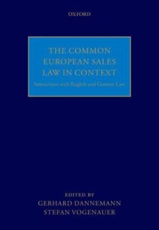the common european sales law in context: interactions with english and german law-gerhard (ed.) dannemann-9780199678907