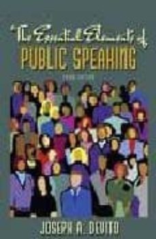 the essential elements of public speaking (3th ed.)-joseph a. devito-9780205543007