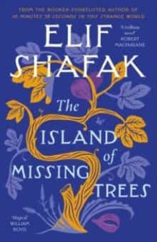 the island of missing trees-elif shafak-9780241435007