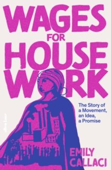 wages for housework-emily callaci-9780241502907