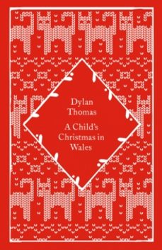 a childs christmas in wales-dylan thomas-9780241790007