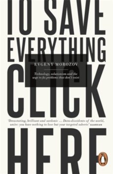 to save everything, click here-evgeny morozov-9780241957707