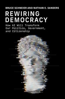 rewiring democracy (ebook)-bruce schneier-nathan e. sanders-9780262384407