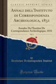 annali dellinstituto di corrispondenza archeologica, 1831, vol. 3-9780282651107