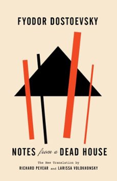 notes from a dead house-fiodor dostoievski-9780307959607