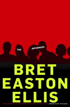 the informers-bret easton ellis-9780330474207