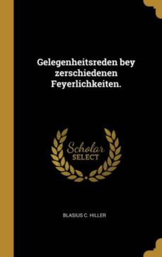 gelegenheitsreden bey zerschiedenen feyerlichkeiten-9780341038207