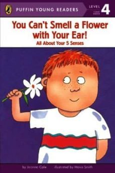 you can t smell a flower with your ear! (level 4)-9780448495507