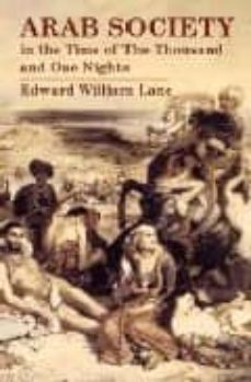 arab society in the time of the thousand and one nights-edward william lane-9780486433707