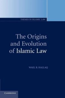 the origins and evolution of islamic law-9780521005807