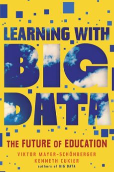 learning with big data (ebook)-viktor mayer schonberger-kenneth cukier-9780544355507