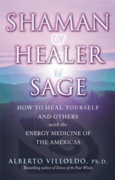 shaman, healer, sage-alberto villoldo-9780553813807
