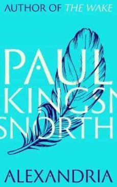 alexandria-paul kingsnorth-9780571322107