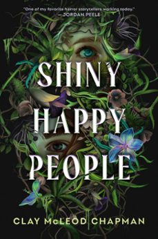 shiny happy people-clay mcleod chapman-9780593904107
