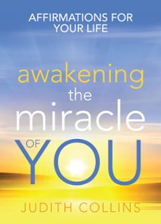 awakening the miracle of you (ebook)-judiht collins-9780733636707