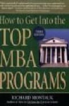how to get into the top mba programs-richard montauk-9780735203907