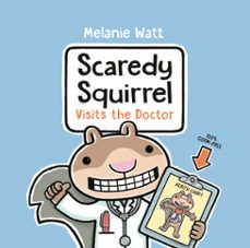 scaredy squirrel visits the doctor (ebook)-melanie watt-9780735269507