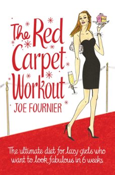 red carpet workout (ebook)-jordan paramor-joe fournier-9780755319107