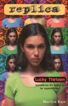 lucky thirteen (replica @11) (ebook)-marilyn kaye-9780804149907
