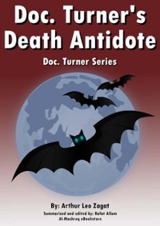 doc. turner's death antidote (ebook)-arthur leo zagat-9781225519607