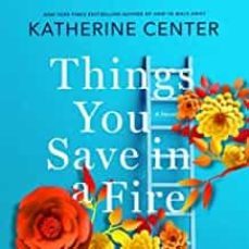 things you save in a fire   (audiolibro)-katherine center-9781250221407