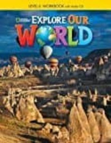 explore our world 6 ejer+cd-9781305089907