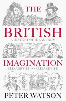 the british imagination-peter watson-9781398513907