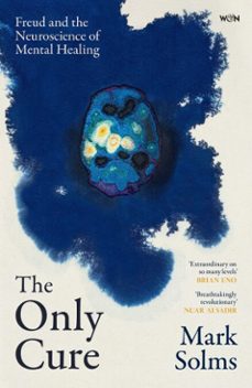 the only cure (ebook)-mark solms-9781399623407