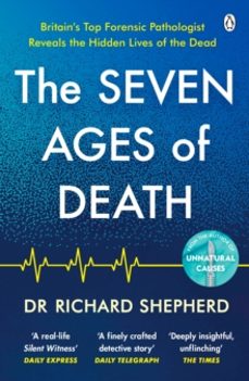 the seven ages of death-dr richard shepherd-9781405947107