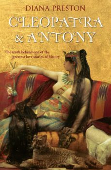 cleopatra and antony (ebook)-diana preston-9781407033907