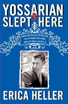 yossarian slept here (ebook)-erica heller-9781439197707