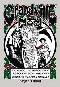 grandville noel (ebook)-bryan talbot-9781448163007