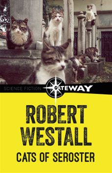 cats of seroster (ebook)-robert westall-9781473230507