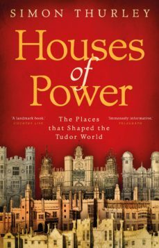 houses of power (ebook)-simon thurley-9781473510807