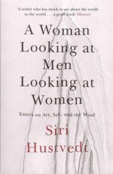 woman looking at men looking at women: essays on art, sex, and the mind-9781473638907