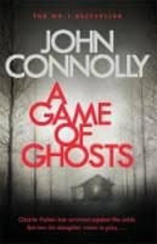 a game of ghosts (a charlie parker 15)-john connolly-9781473641907