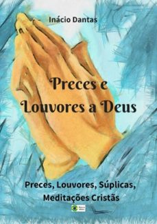 preces e louvores a deus (ebook)-inácio dantas-9781520119007