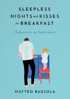 sleepless nights and kisses for breakfast (ebook)-matteo bussola-9781524705107
