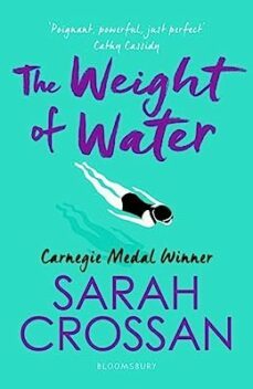 the weight of water-sarah crossan-9781526606907