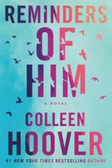 REMINDERS OF HIM, COLLEEN HOOVER,  CROSSING