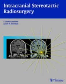 intracranial stereotactic radiosurgery-l. dade lunsford-9781604062007