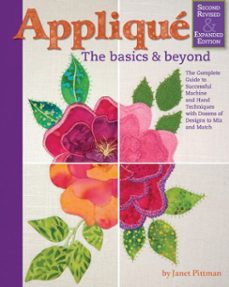applique: the basics and beyond, second revised &amp; expanded edition (ebook)-janet pittman-9781607657507