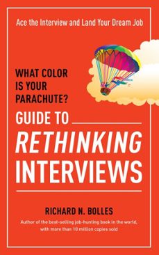 what color is your parachute? guide to rethinking interviews (ebook)-richard m. bolles-9781607746607