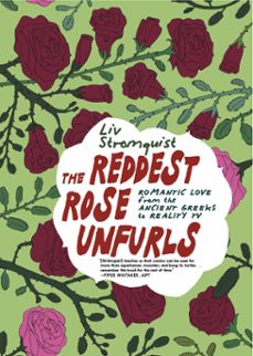 the reddest rose unfurls (ebook)-liv stromquist-9781644215807