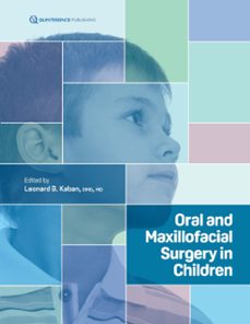 oral and maxillofacial surgery in children (ebook)-leonard b. kaban-9781647241407