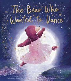 the bear who wanted to dance (ebook)-stephanie stansbie-9781664390607