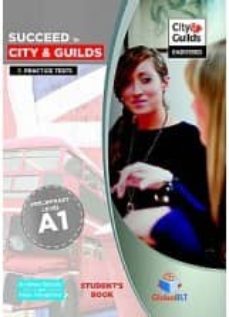 succeed in city & guilds - a1 5 practice tests - sb-9781781640807