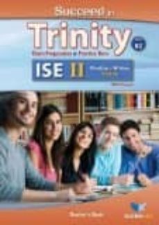 succeed in trinity ise ii (b2) reading & writing self-study edition (student s book & self study guide including answers)-9781781642207